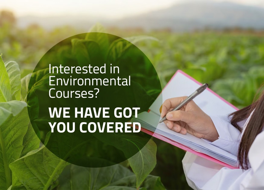 Interested in Environmental Courses?  We have got you covered