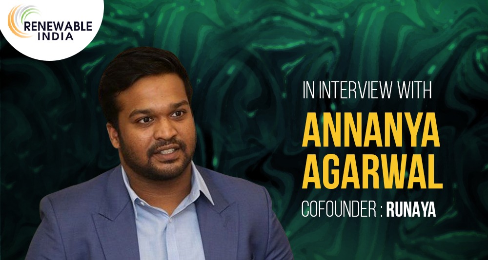 An exclusive interview with Runaya cofounder Annanya Agarwal