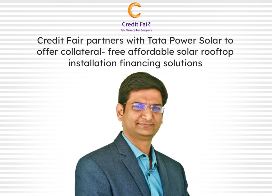 Credit Fair partners with Tata Power Solar to offer collateral-free affordable solar rooftop installation financing solutions