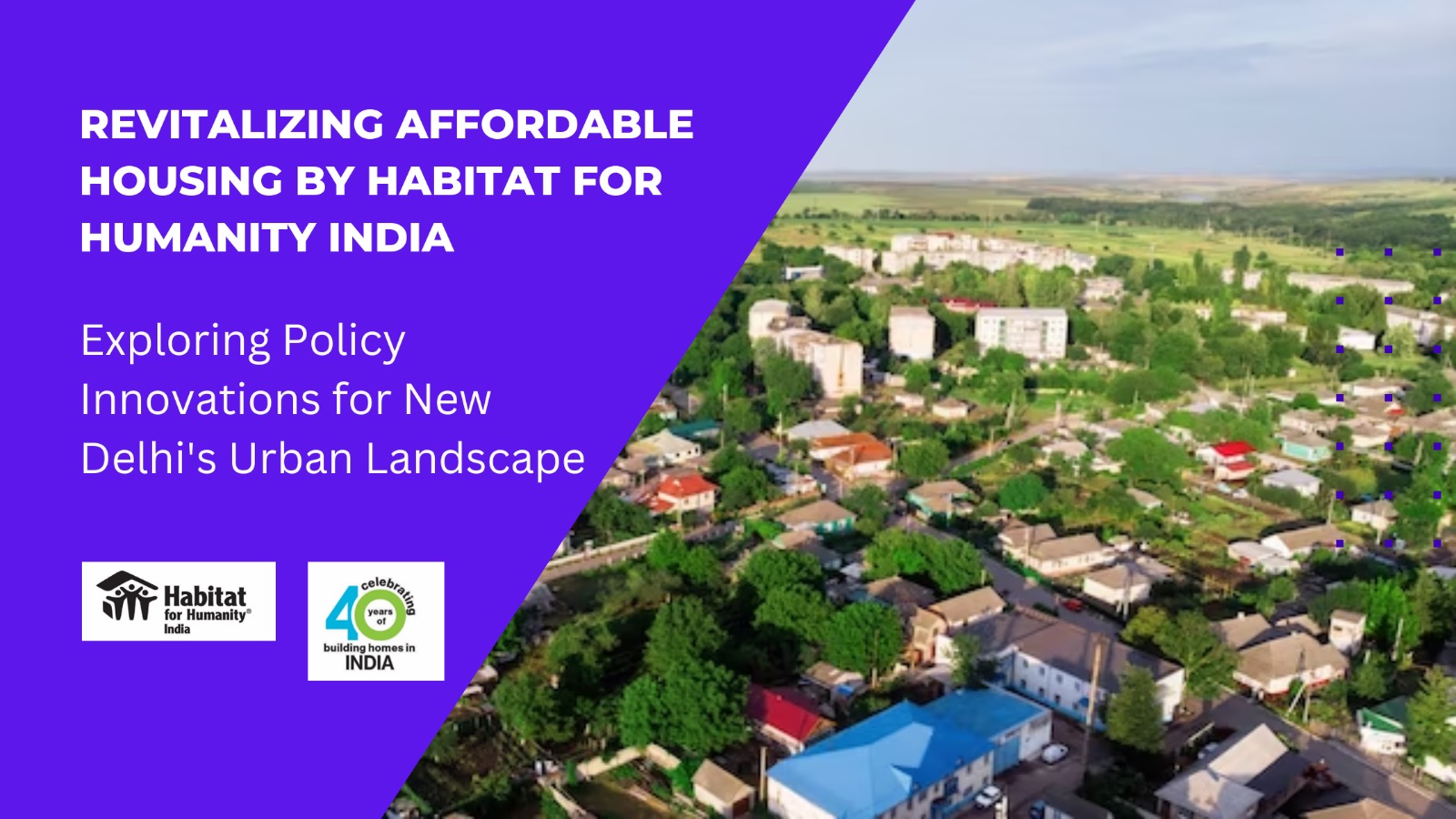 Habitat for Humanity India to organise an Urban Dialogue focused on Policy Solutions for Affordable Housing in New Delhi