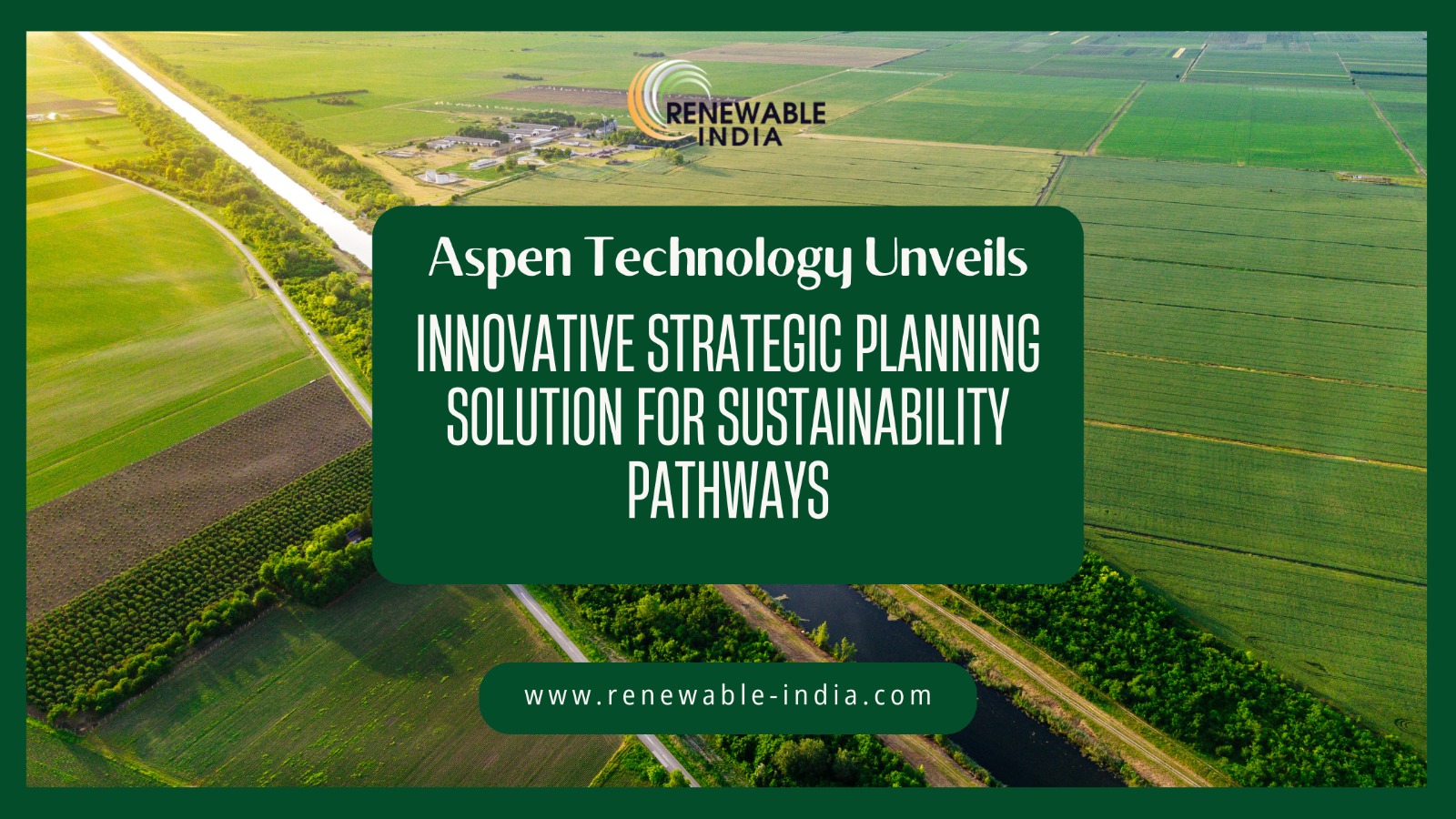 Aspen Technology Introduces New Strategic Planning for Sustainability Pathways Solution